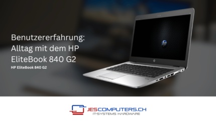 Benutzererfahrung_Alltag_mit_dem_HP_EliteBook_840_G2