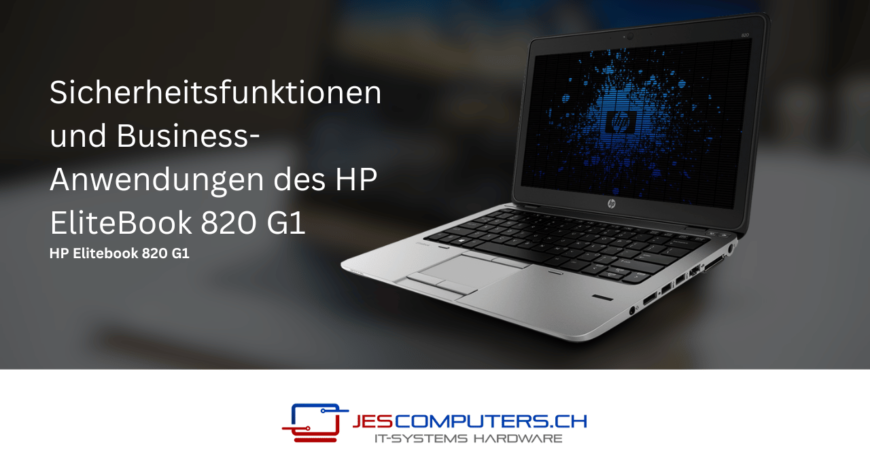 Sicherheitsfunktionen_und_Business-Anwendungen_des_HP_EliteBook_820_G1