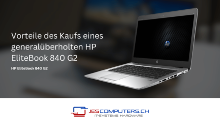 Vorteile_des_Kaufs_eines_generaluberholten_HP_EliteBook_840_G2