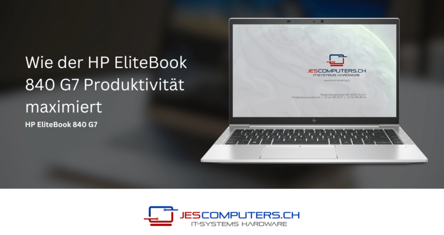 Wie_der_HP_EliteBook_840_G7_Produktivitat_maximiert